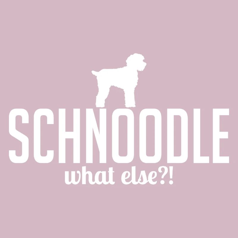 Schnoodle what else Hunde Spruch Wilsigns