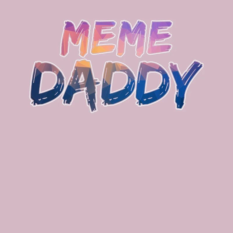 Colorful Meme Daddy