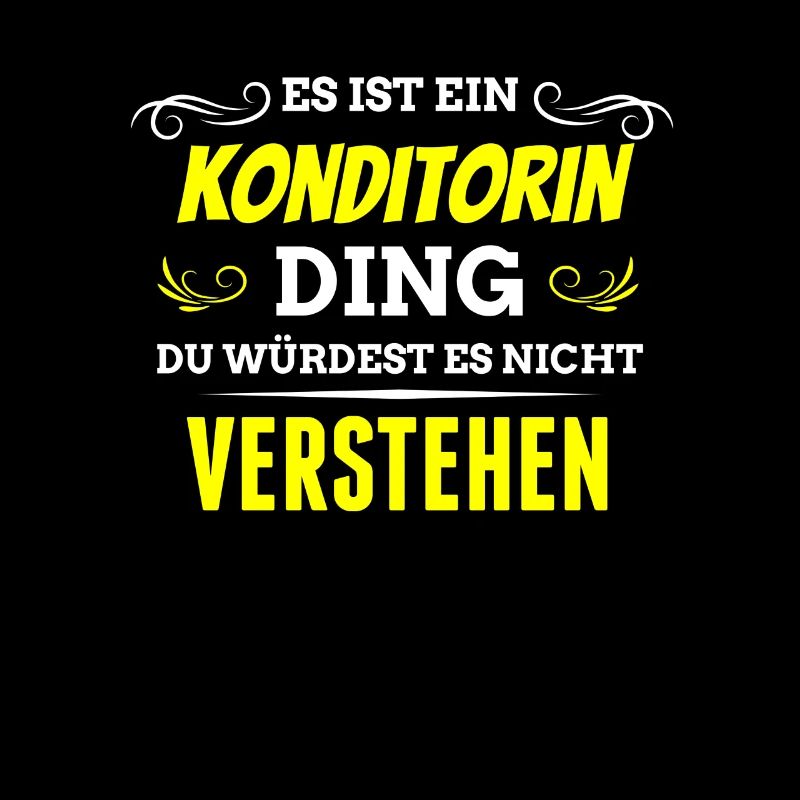 Es ist ein Konditorin Ding Geschenk Shirt