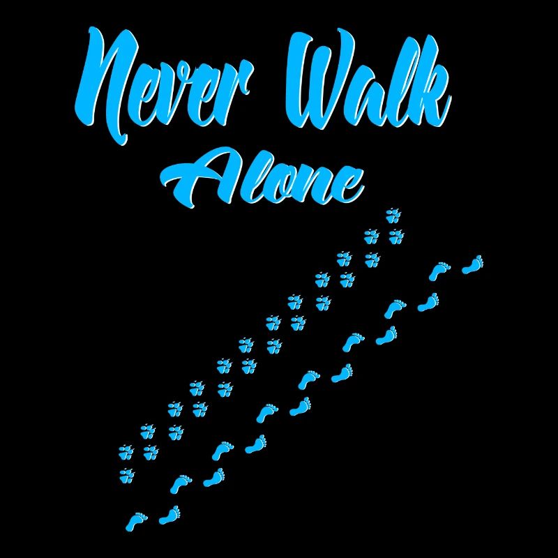 Never walk alone