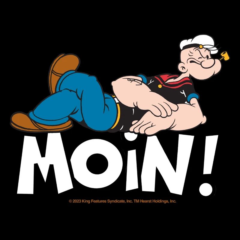 Popeye Lounging Popeye Moin!