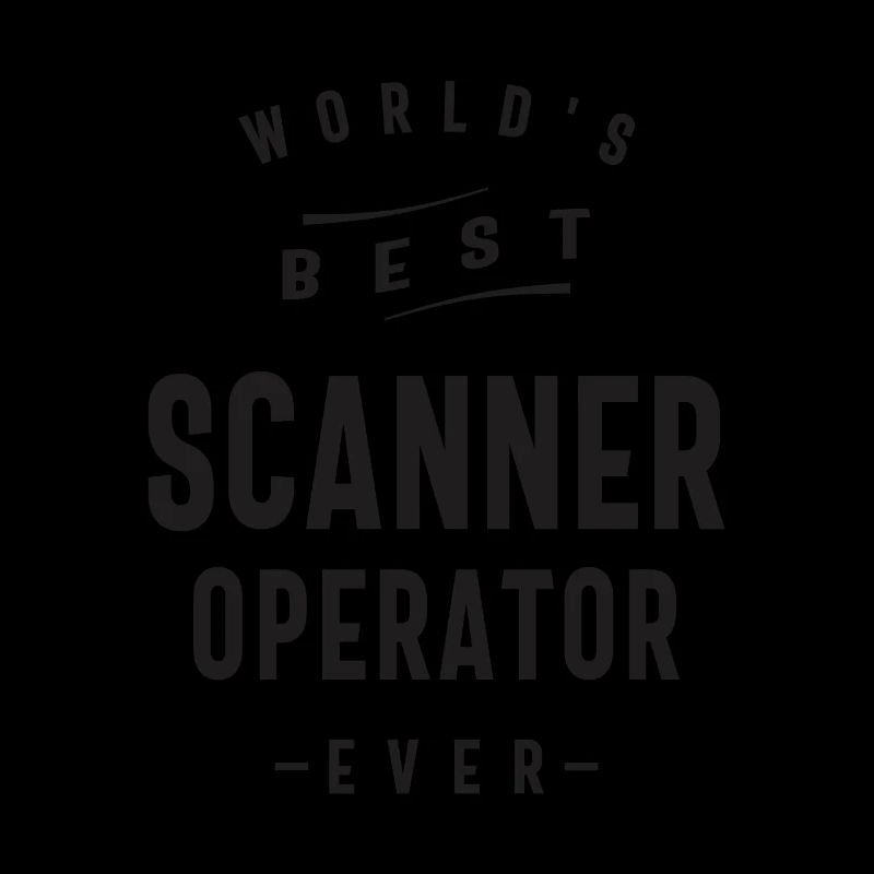 Scanner Operator Job Occupation Birthday Worker