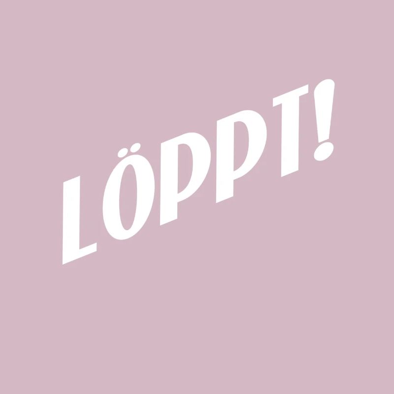 Plattdeutscher Spruch Löppt.