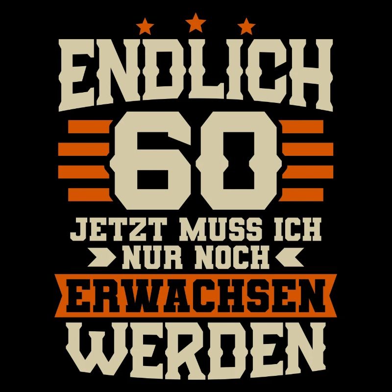 Endlich 60 Jahre Spruch 60 Geburtstag