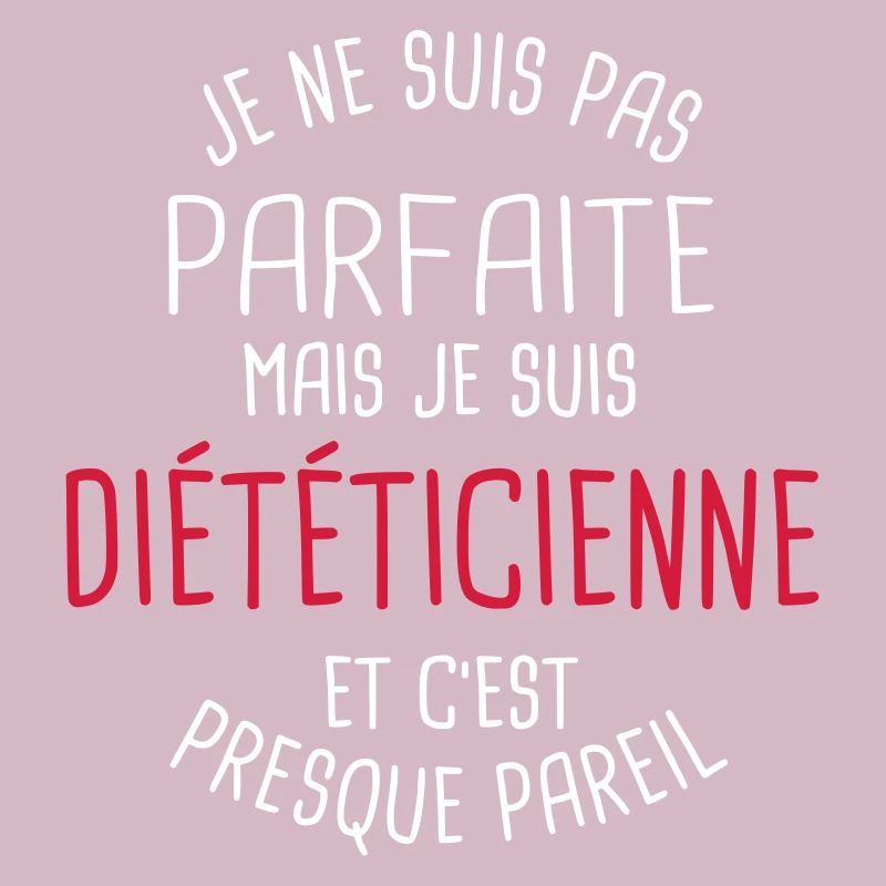 Pas parfaite mais diététicienne