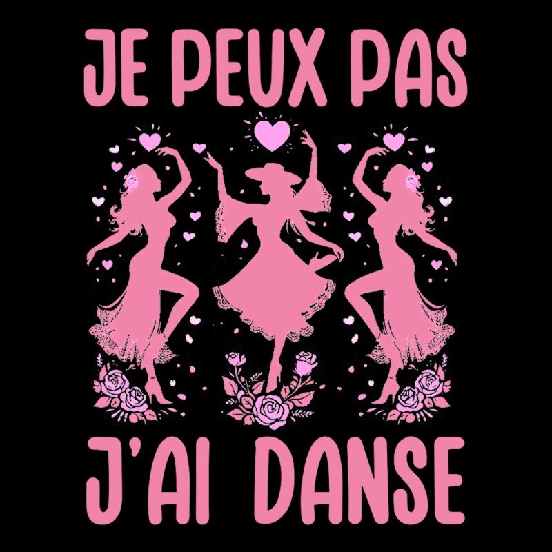 I Can't I Dance Fun Dance Gift Idea