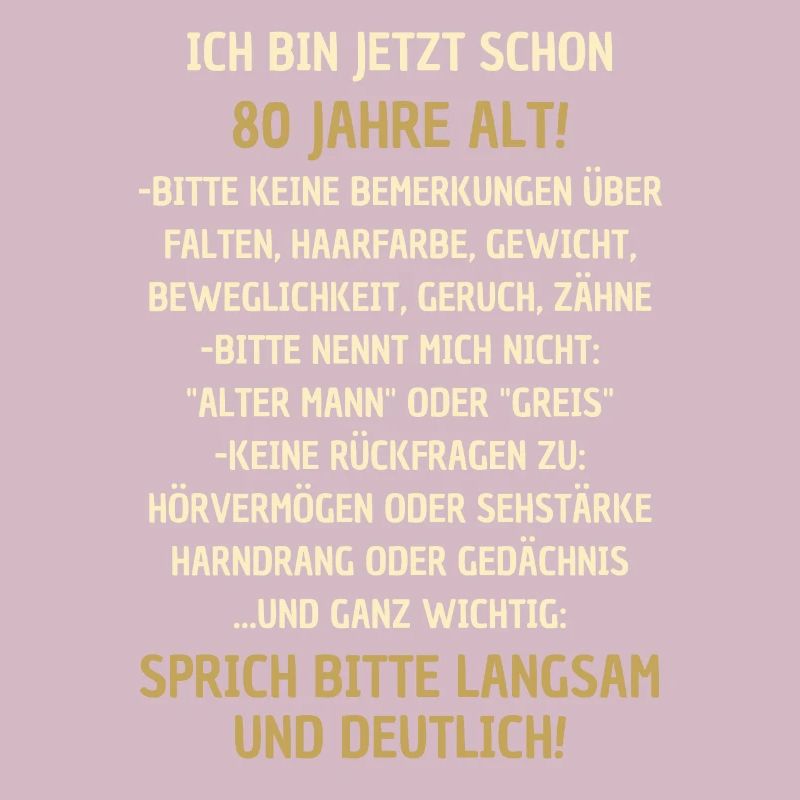80. Geburtstag lustiger Spruch