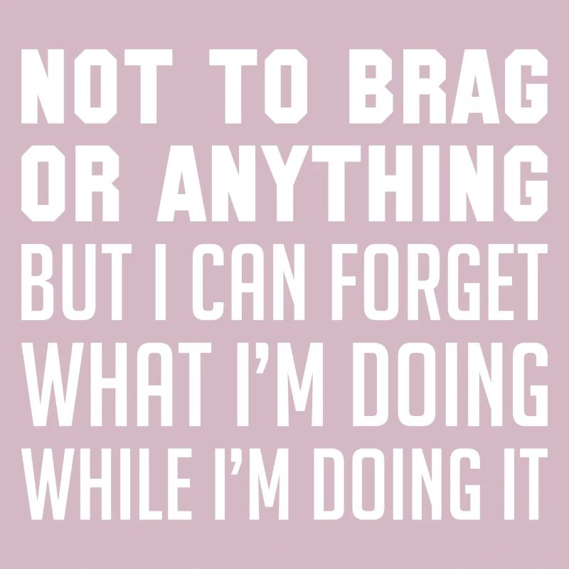 Nicht zu prahlen oder irgendetwas