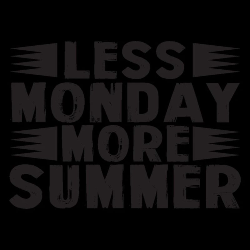 Moins lundi plus été