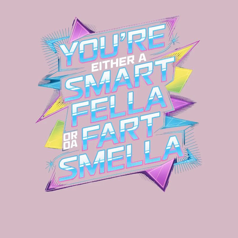 Du bist entweder ein kluger Kerl oder ein Furz-Sme