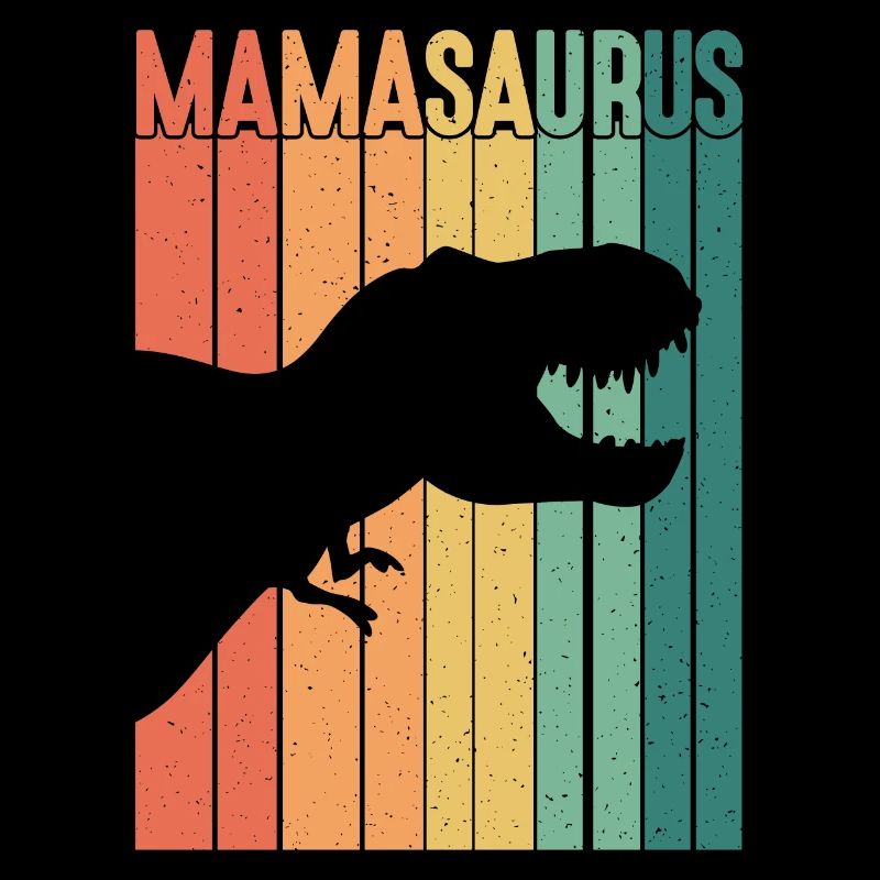 Mamasaurus Rex - Mama Saurier Muttertag Geschenk