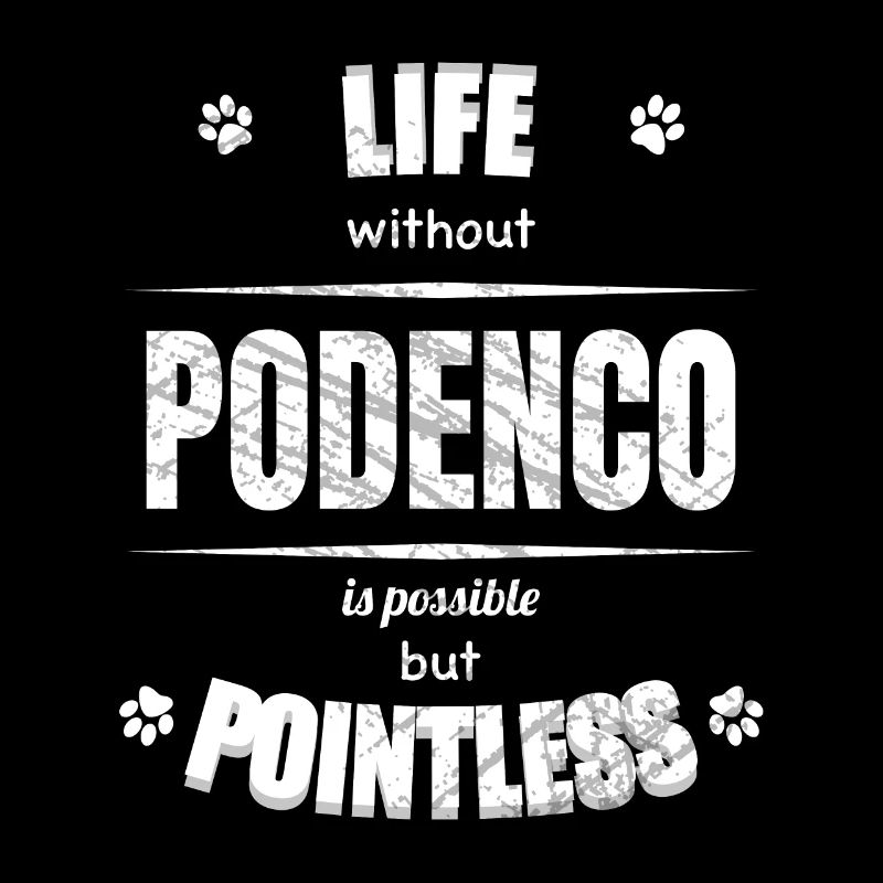 Life is possible but pointless - Podenco