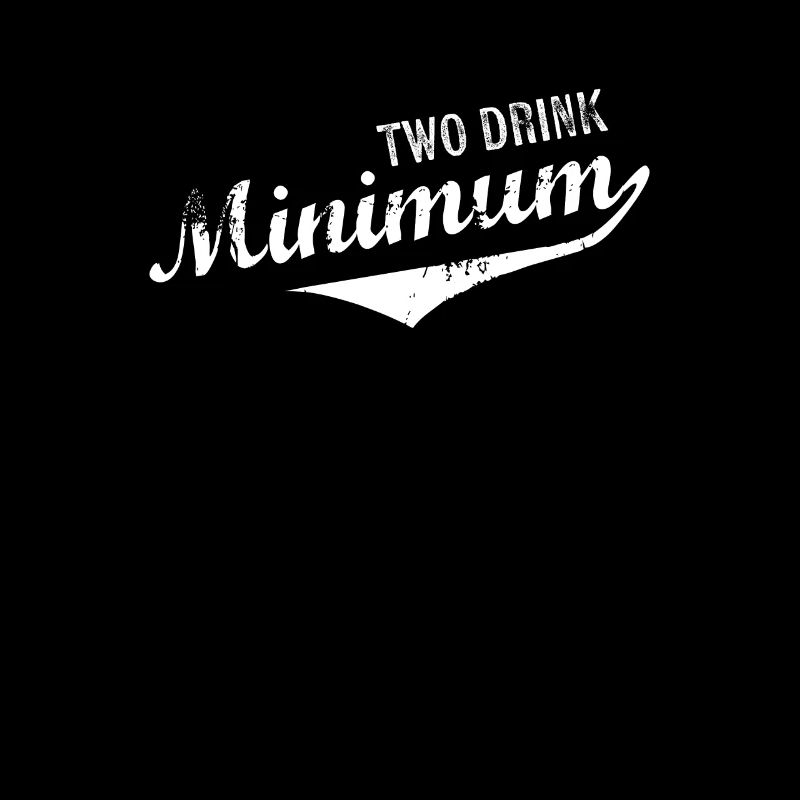 Two Drink Minimum T-Shirt - Funny Bar Saying Drink