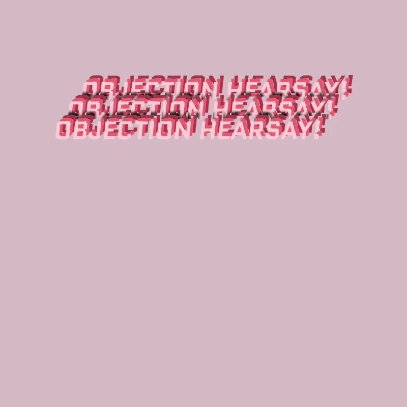 Objection Hearsay