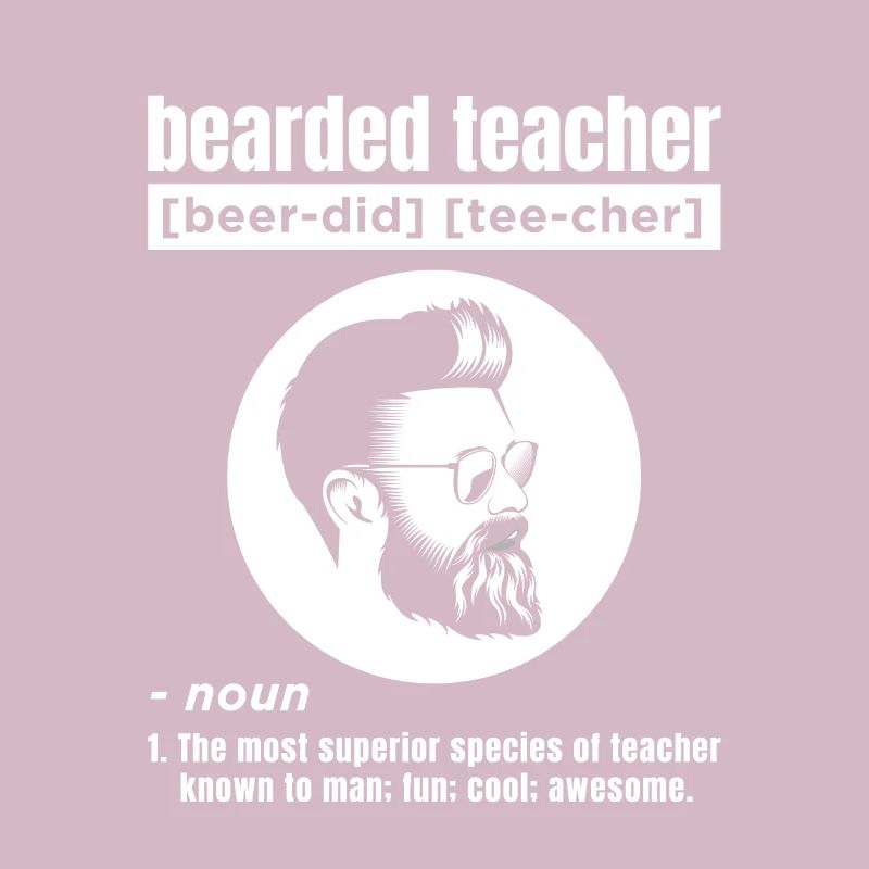 Funny Beard Teacher Design For Men
