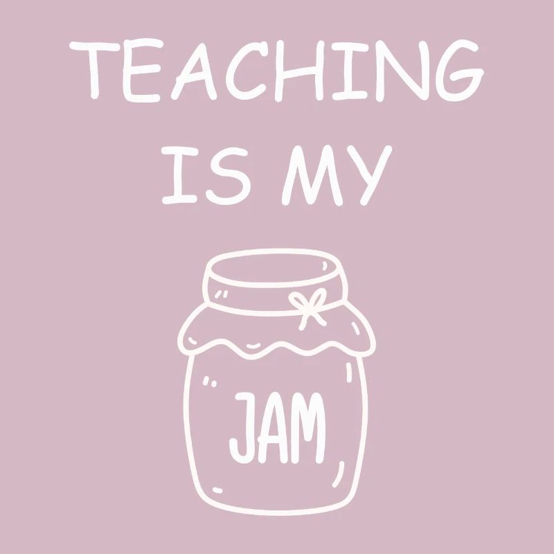 Teaching Is My Jam School Teacher Appreciation