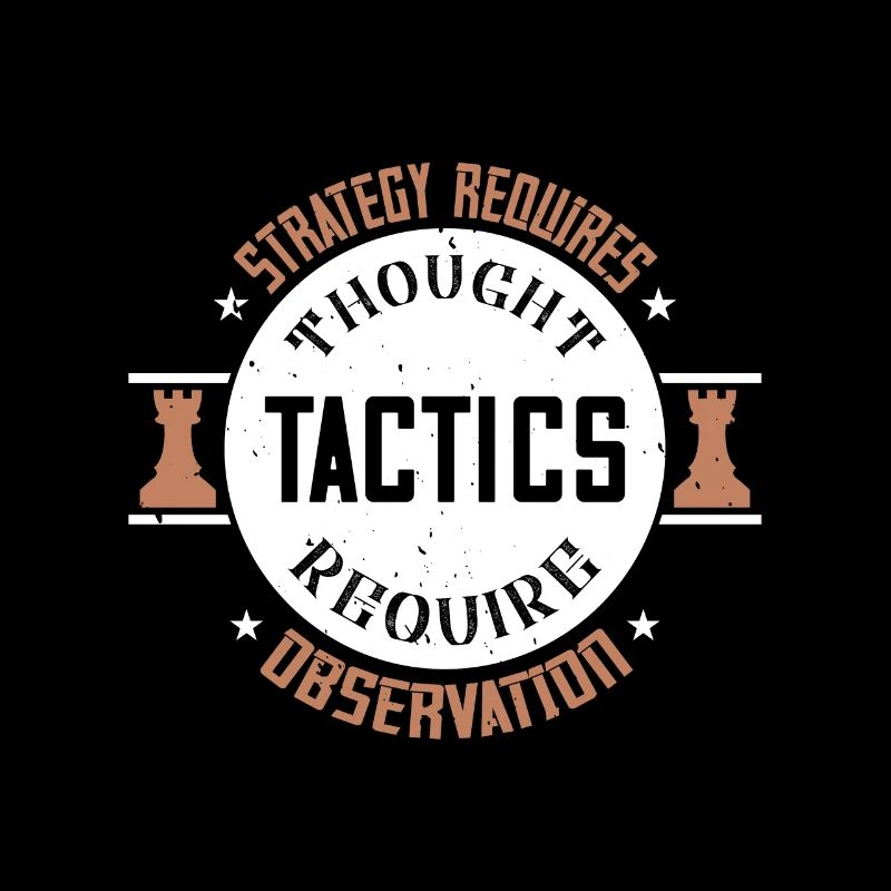 Strategy requires thought, tactics require