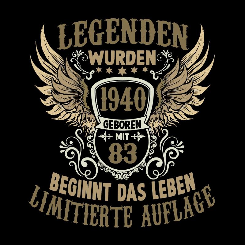 Legende 1940 83 Geburtstag Limitiertes Einzelstück