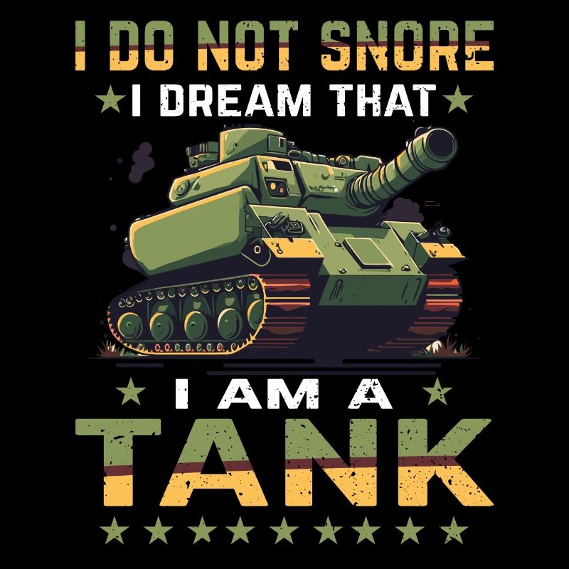 Ich Schnarche Nicht Ich Träume Dass Ich Ein Panzer