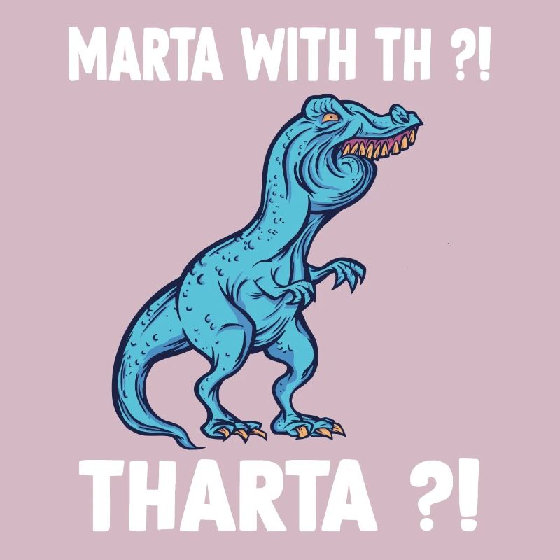 Marta or Martha T-Rex Dinosaur Memes