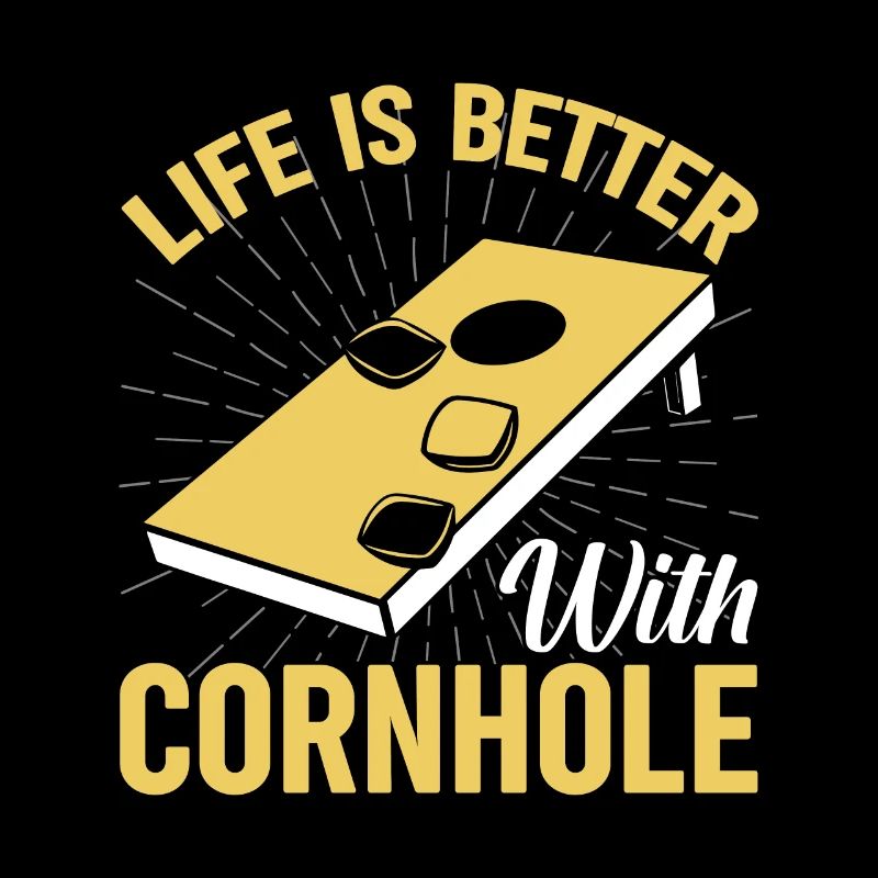 Cornhole Leben ist besser mit