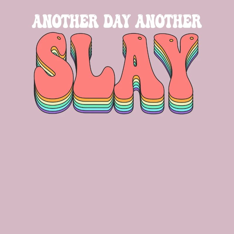 Ein anderer Tag, ein weiterer Slay, motivierend