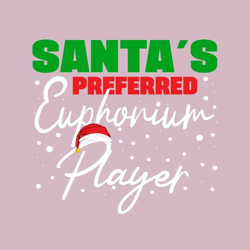 Santa`s Preferred Euphonium Player Baritone Gifts