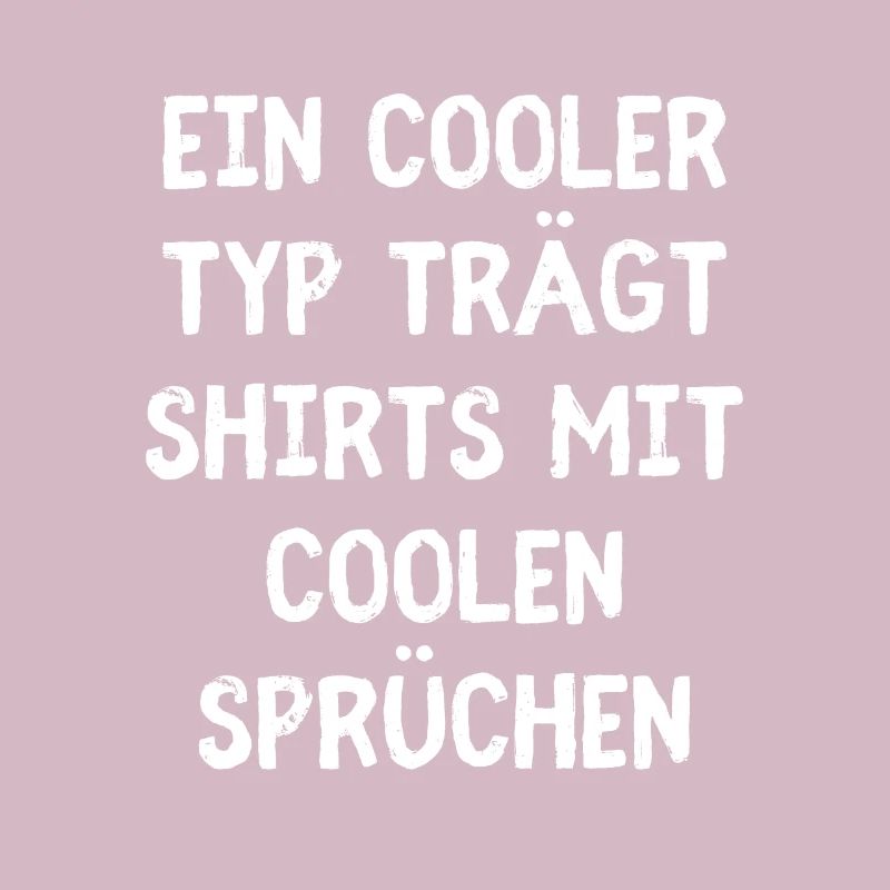 Ein Cooler Typ Trägt Shirts Mit Coolen Sprüchen