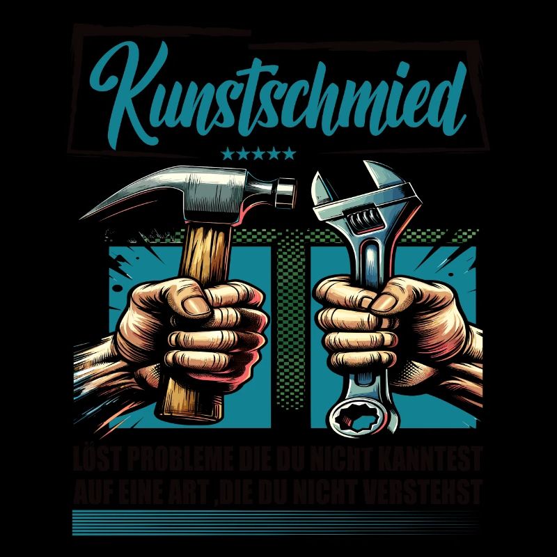 Kunstschmied Beruf mit lustigen Spruch