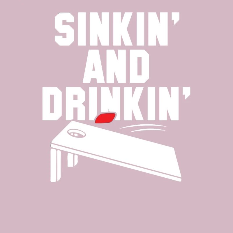 Sinkin and Drinkin Cornhole Playing Funny Gift