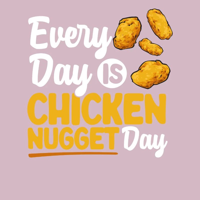 Chicken Nugget Lover Chicken Nuggets