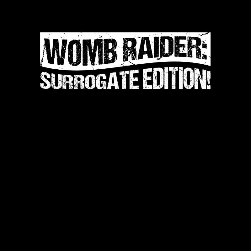 Womb Raider Surrogacy Edition