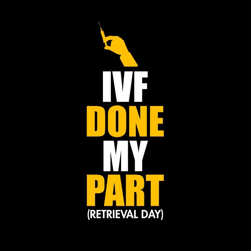 Ivf Getan Mein Teil Retrieval Day