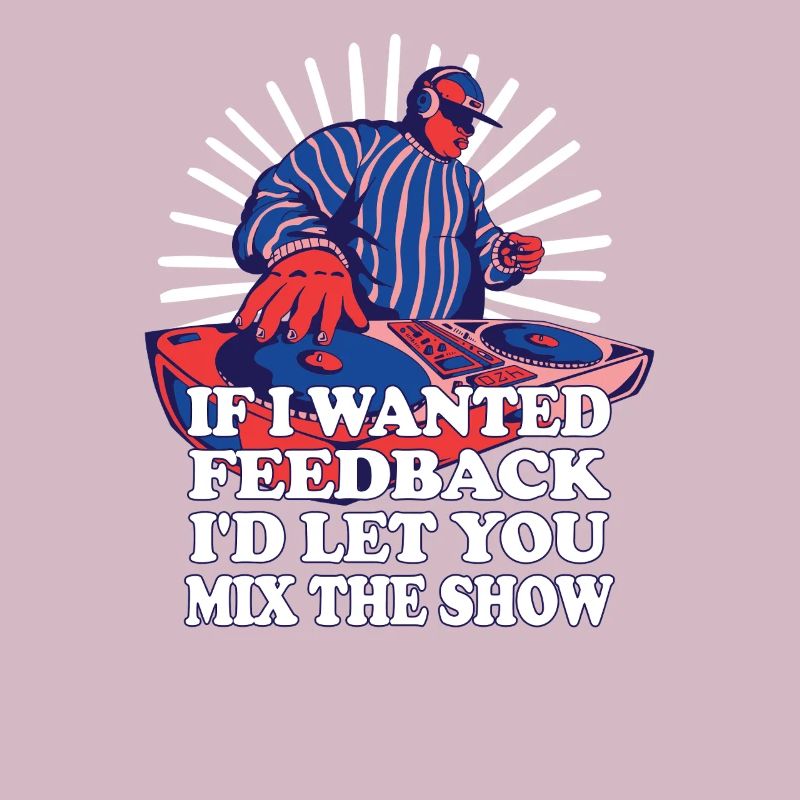 If I Wanted Feedback Sound Engineer