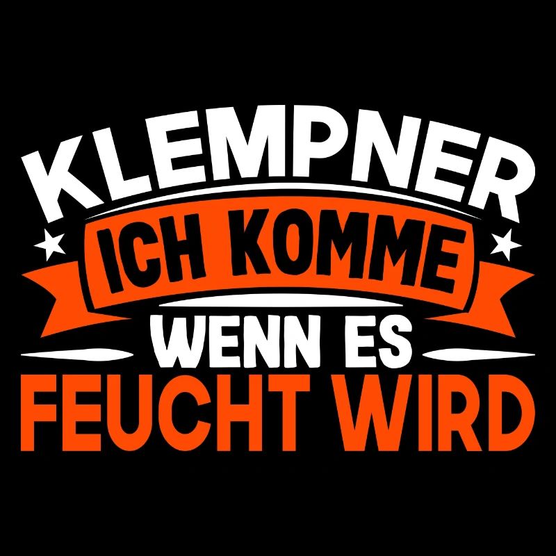 Klempner Ich Komme Wenn Es Feucht Wird Sanitär