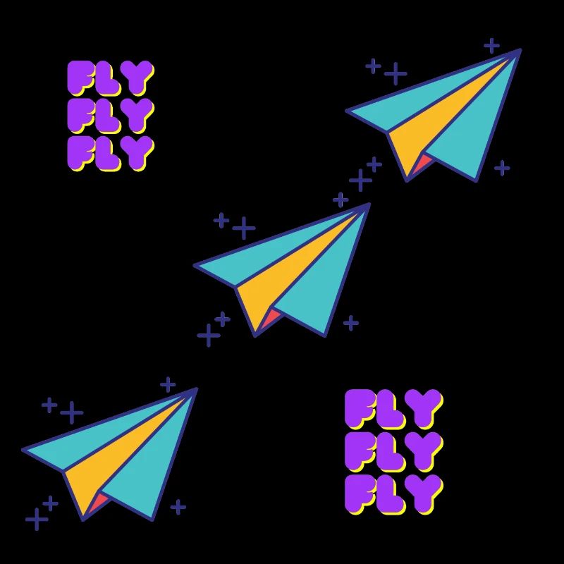 FLY, FLY, FLY