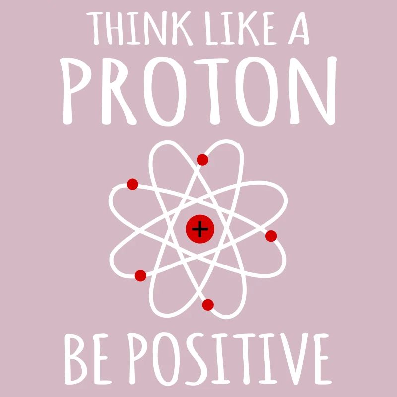 Positif penser Proton Atom Physik Physics Prots