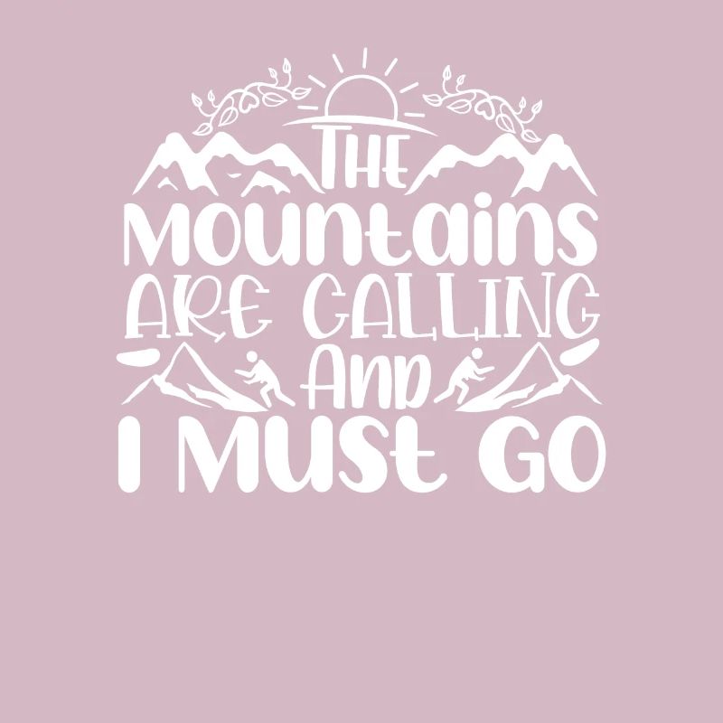 The mountains are calling