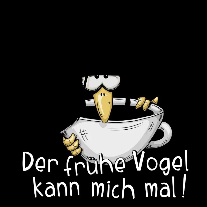 Der frühe Vogel kann mich mal Kaffee Rabe