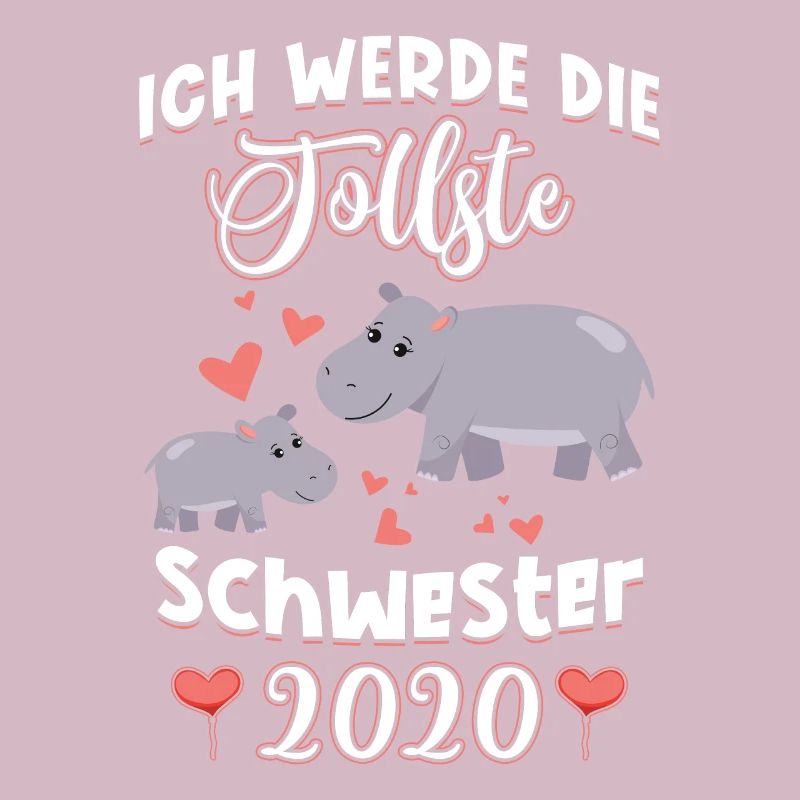Ich werde die tollste Schwester 2020 Nilpferd