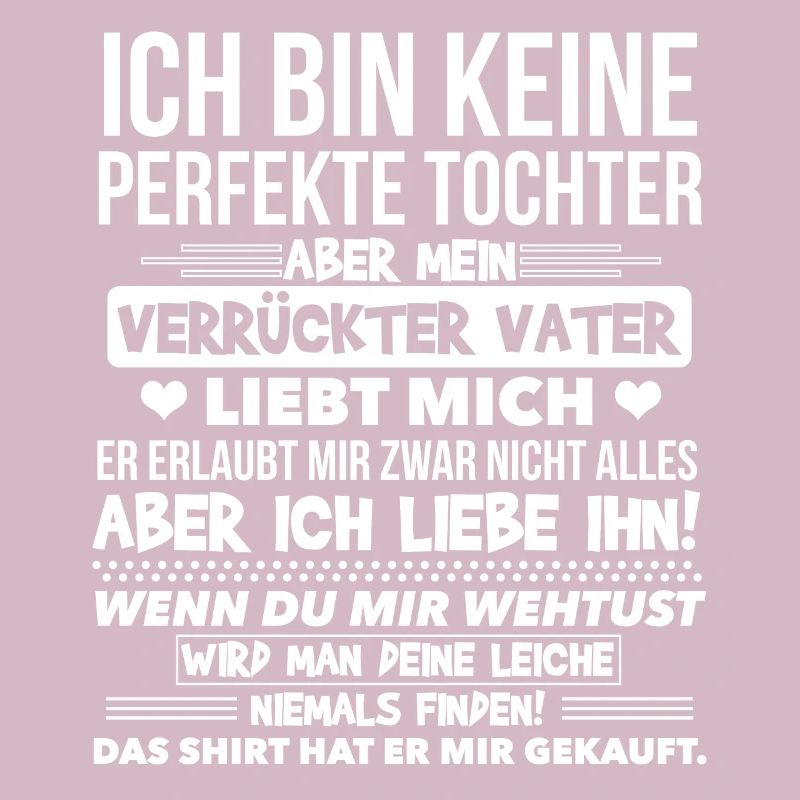 Ich Bin Keine Perfekte Tochter Lustiges Geschenk
