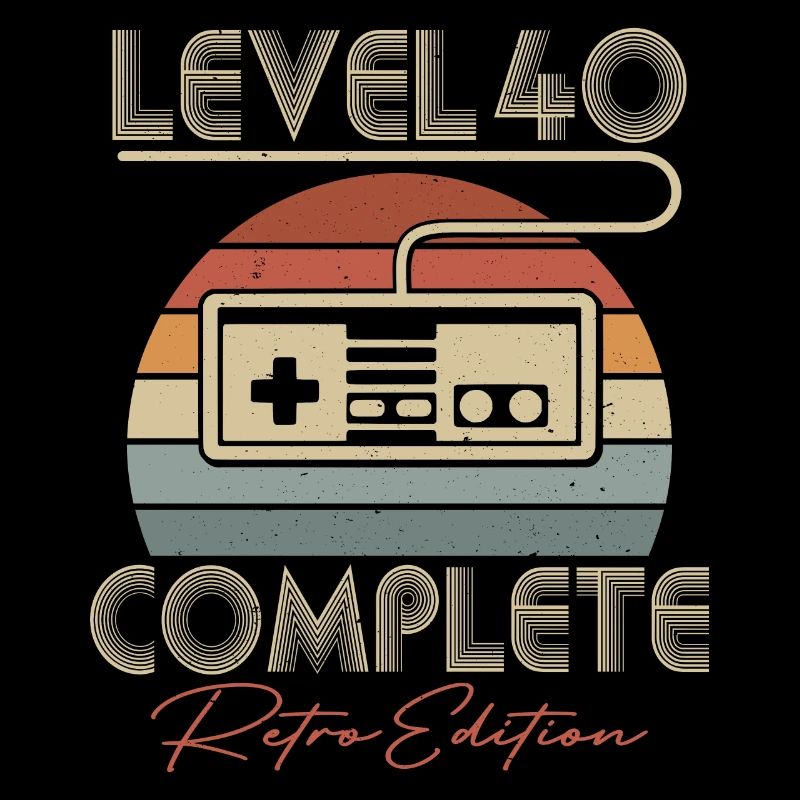 40 Geburtstag Level 40 Complete 40 Jahre Retro