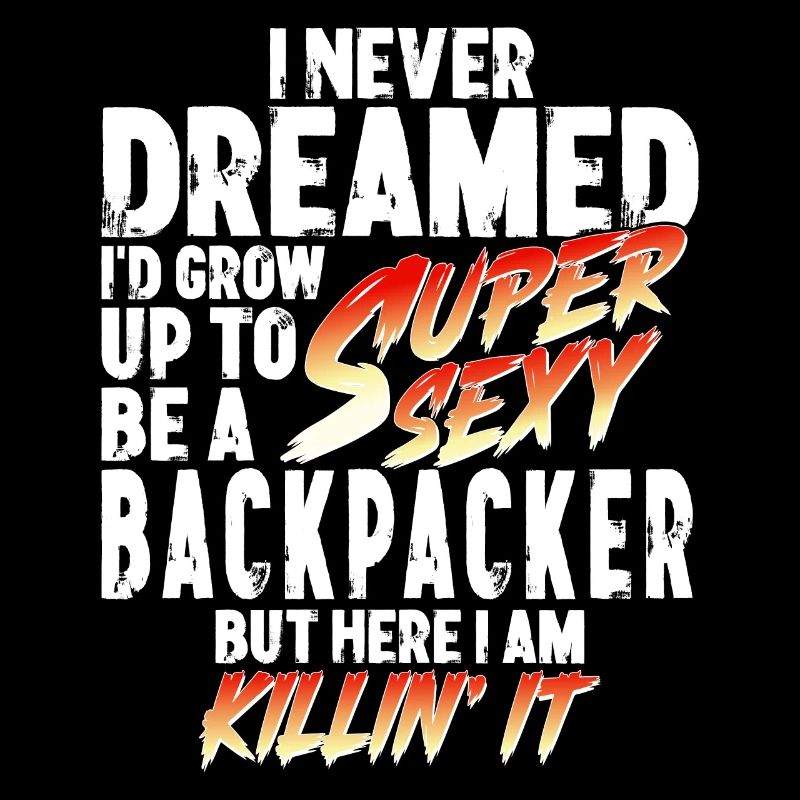 Super Sexy Backpacker Backpacker Cadeau