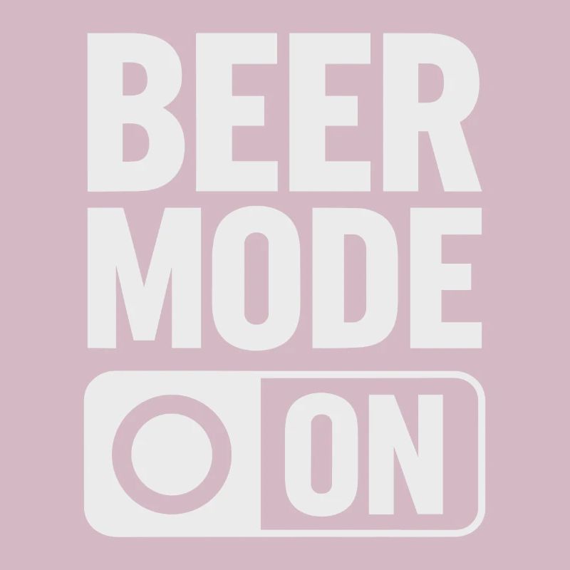 Beer Mode On Beer Saying