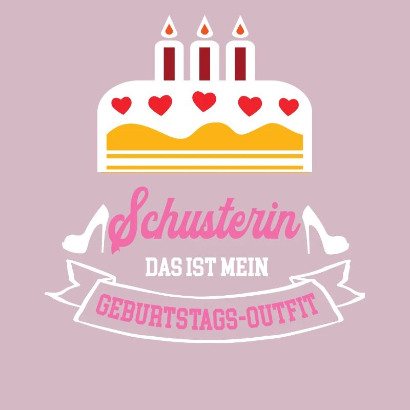 Schusterin Geburtstag Geburtstagsgeschenk Chefin