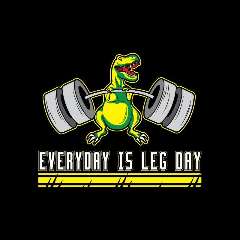 T-Rex Squat Weight Training Everyday Is Leg Day