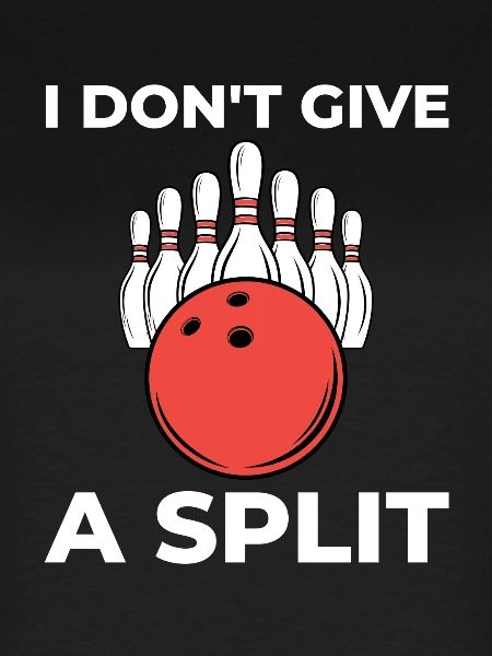 Sjovt bowling-design - jeg giver ikke en splittelse