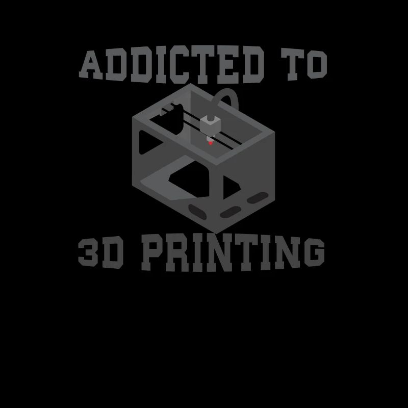 Addicted to 3D printing. Addicted to 3d printing