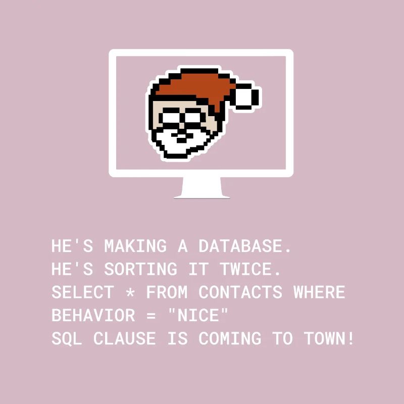Cadeau informatique programmeur Noël SQL Clause