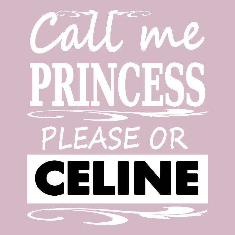 Céline mon nom est le cadeau de la princesse Céline